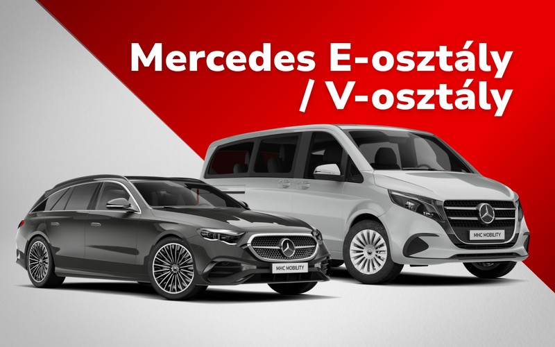 Mercedes E-osztály / V-osztály – E AUT kategória, MHC Mobility rövid távú bérlés